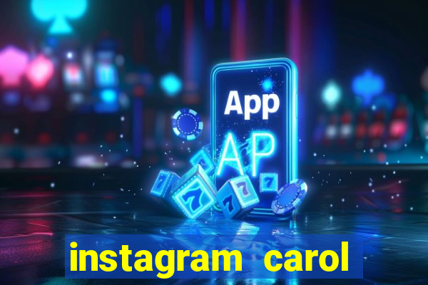 instagram carol muniz bahia